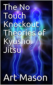 No Touch Knockout Theories of Kyusho Jitsu