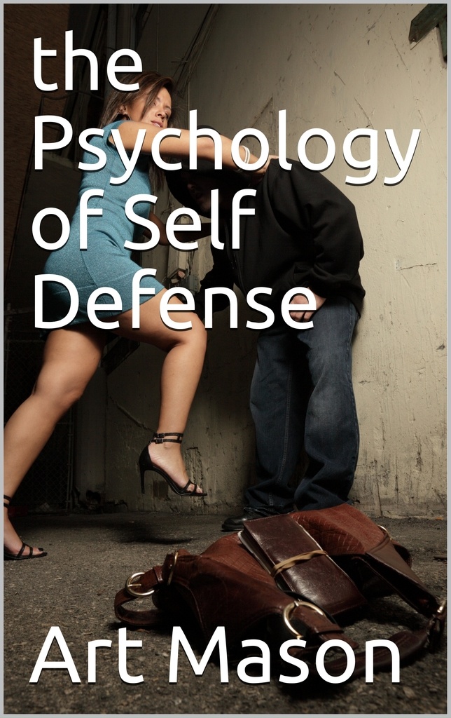 Psychology of Self Defense - Understanding the Attacker