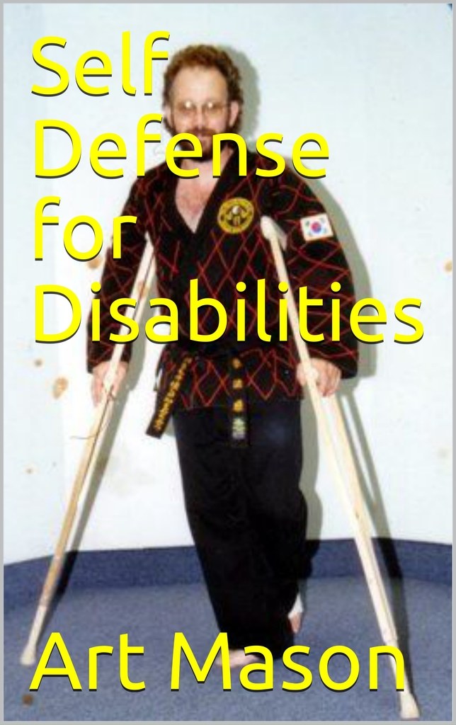 * Self Defense for Disabilities