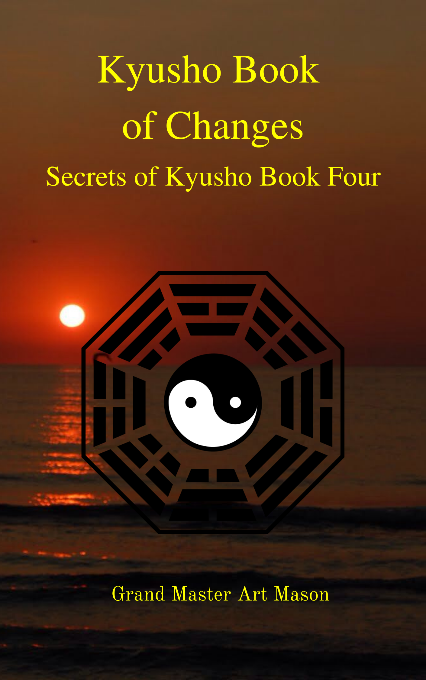 Kyusho Book of Changes - Part Four of Secrets of Kyusho