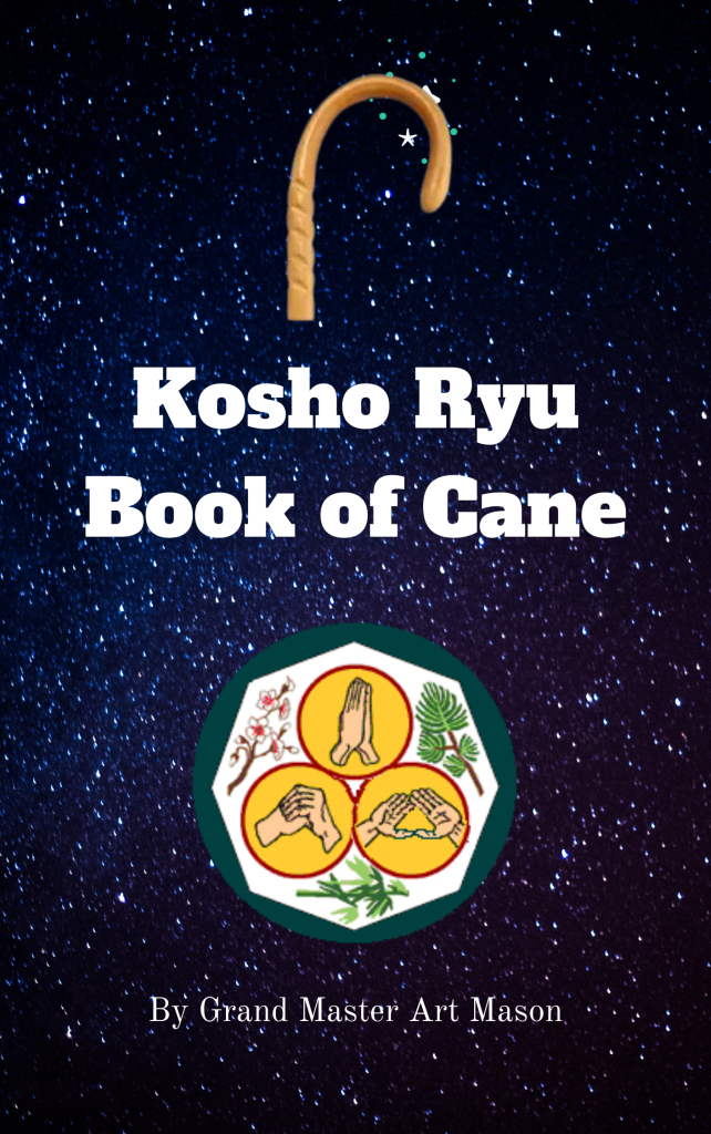 Kosho Ryu Book of Cane - Natural Laws of Weapon Defense