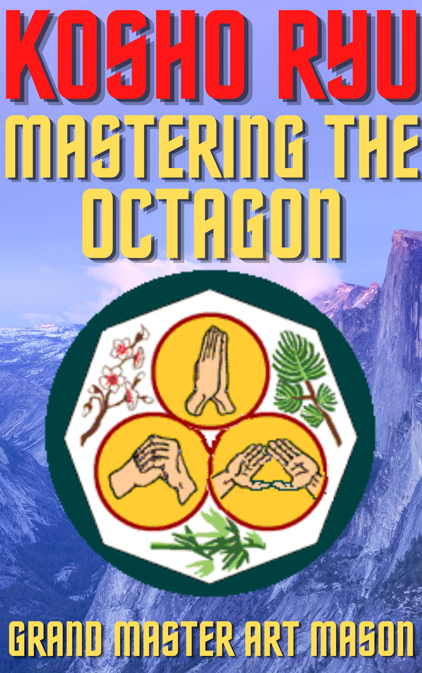 * Mastering the Octagon